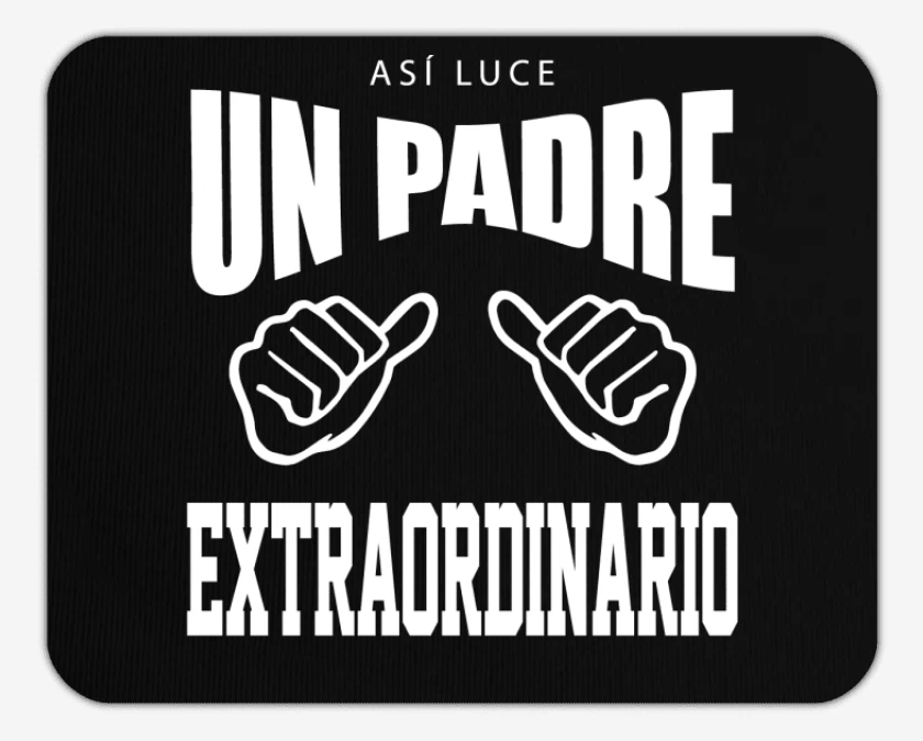 Mousepad Así luce un padre extraordinario