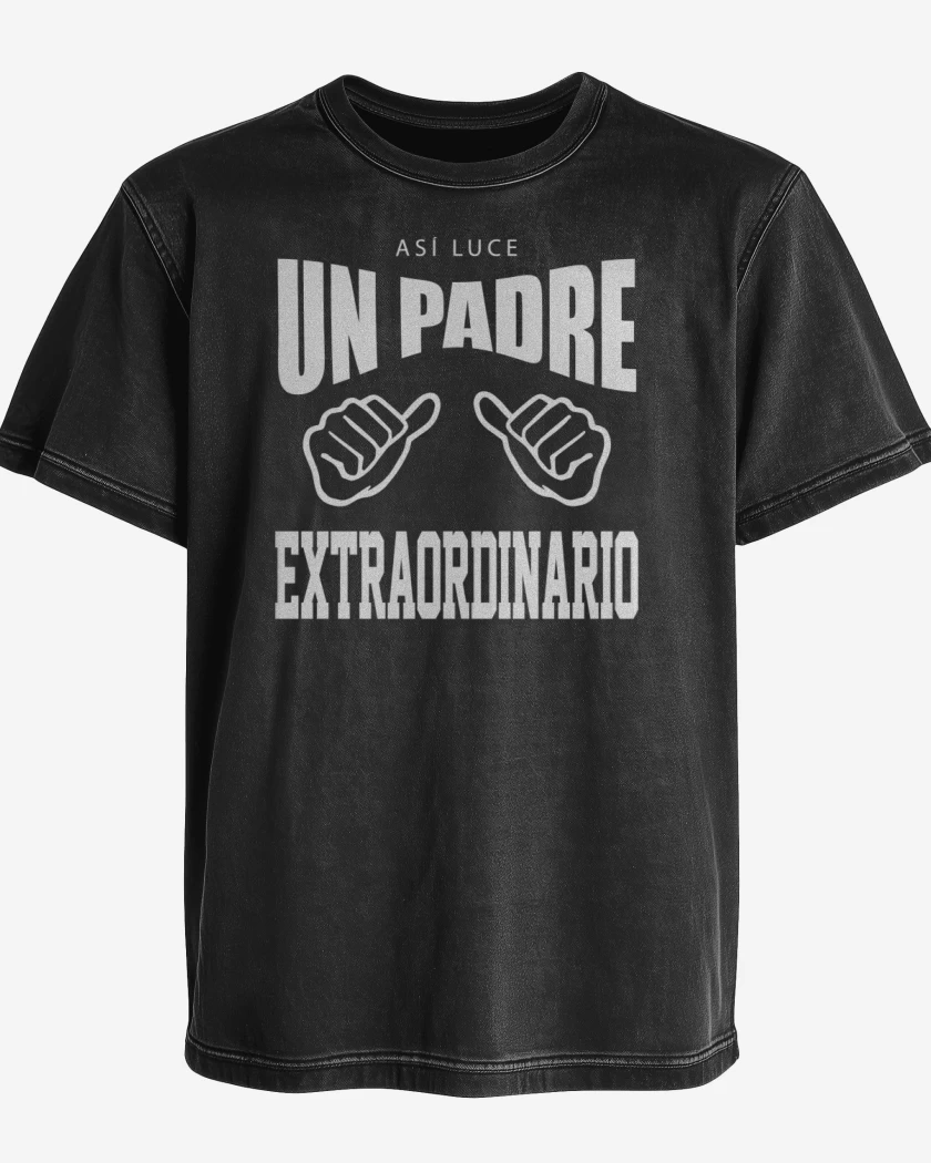 Polera desgastada Así luce un padre extraordinario