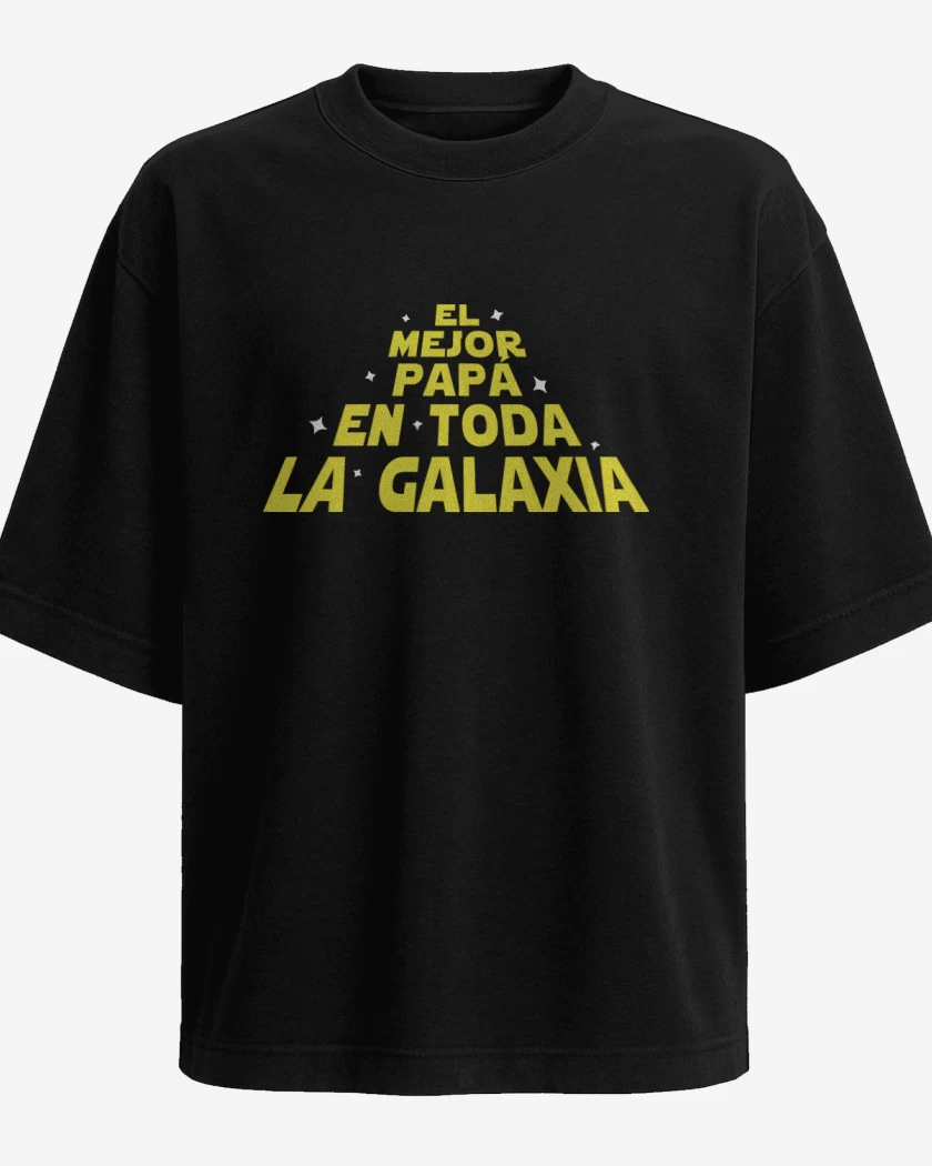 Polera Oversize El mejor papá en toda la galaxia galaxia
