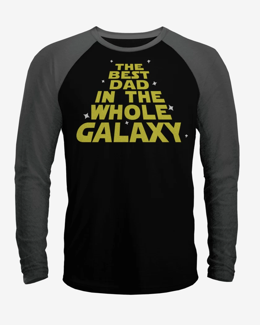 Polera Raglan The best dad in the whole galaxy