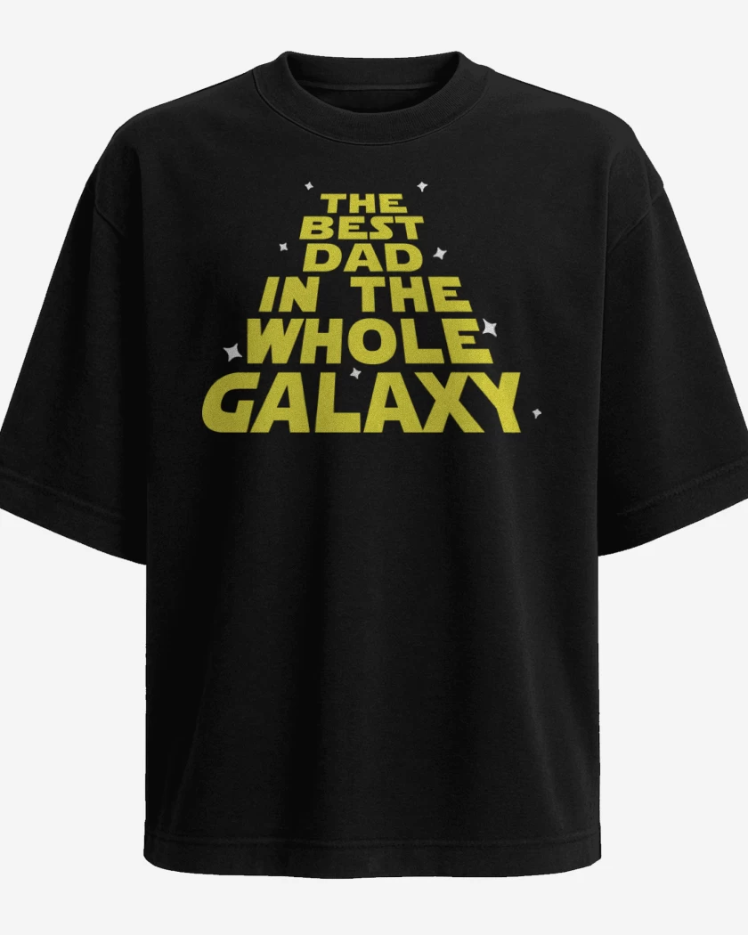 Polera Oversize The best dad in the whole galaxy