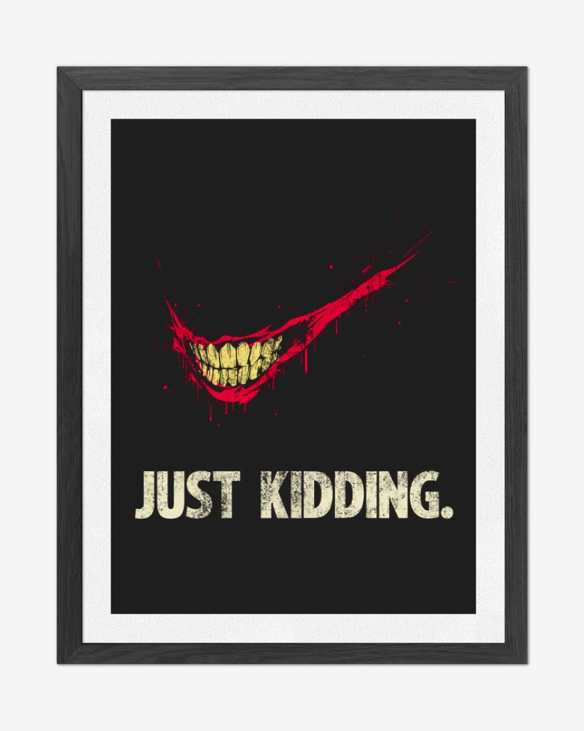 Cuadro decorativo Just kidding