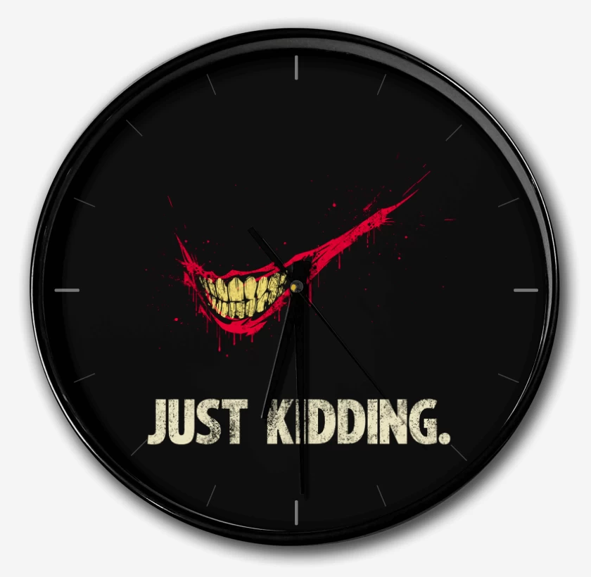 Reloj Just kidding