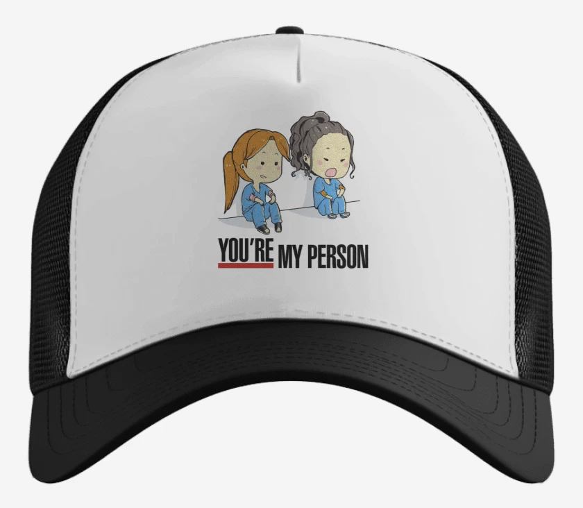 Gorro you re my person