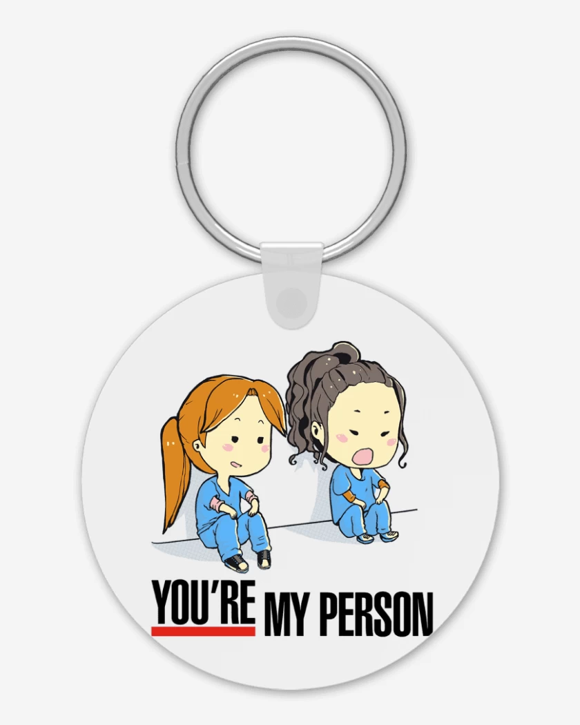 Llavero Blanco de you re my person
