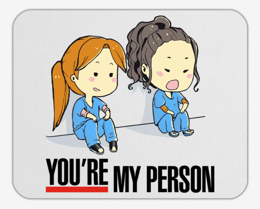 Mousepad you re my person