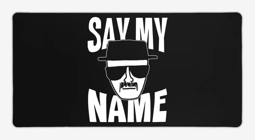 Mouse pad Gamer Say My Name