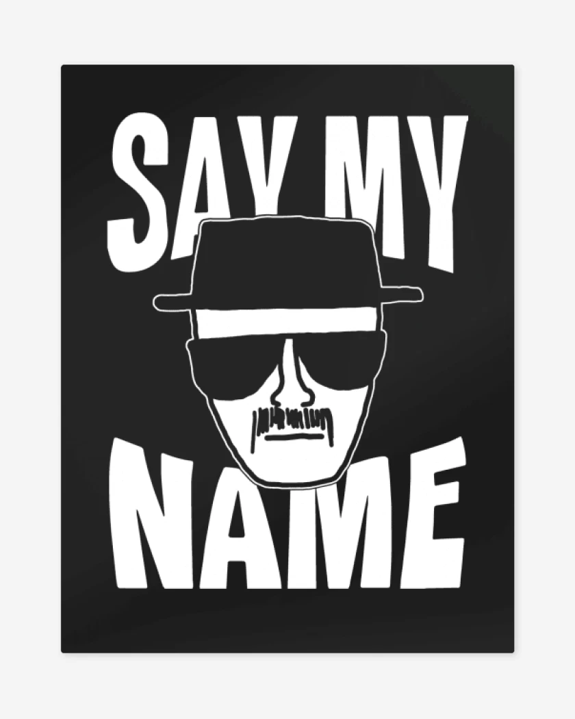 Print metalico Negro de Say My Name