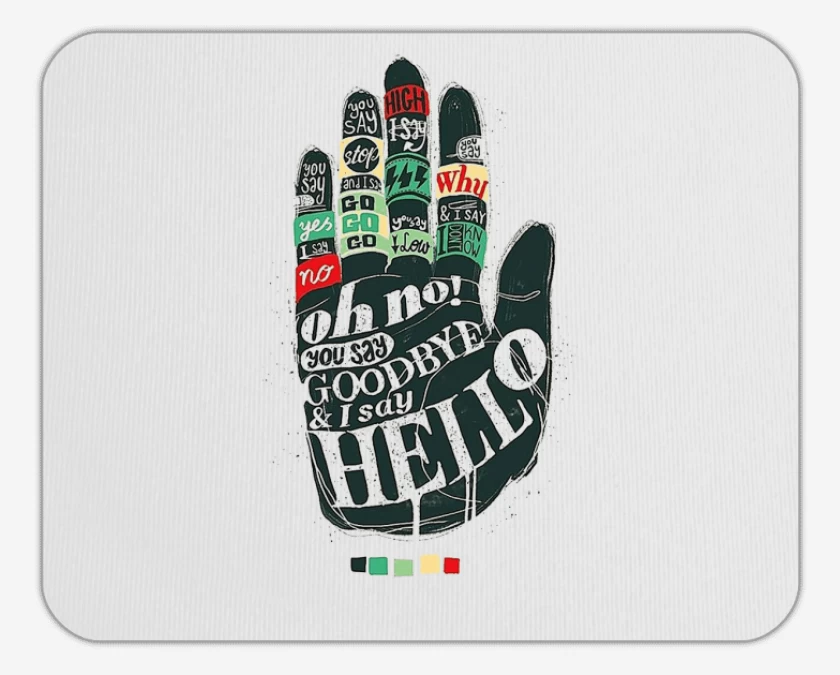 Mousepad Hello goodbye 