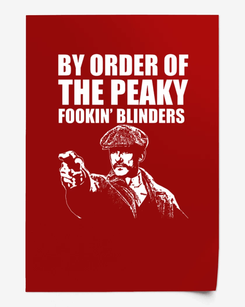 Print By order of the peaky blinders