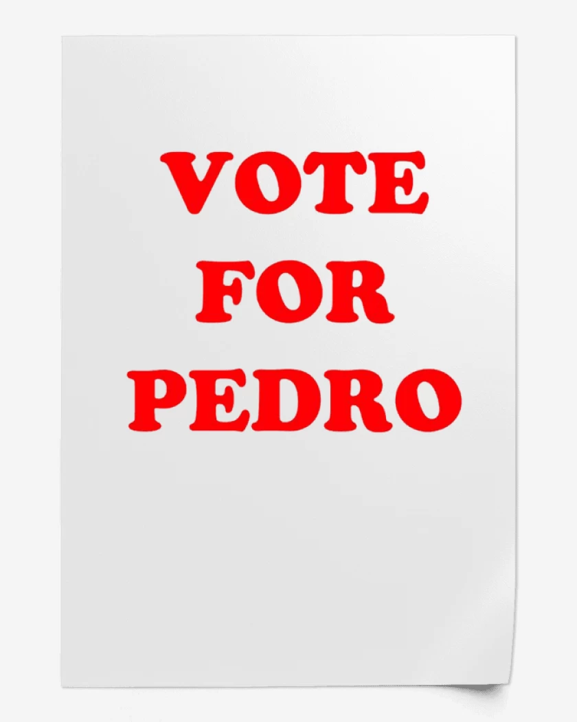 Print Vote for Pedro