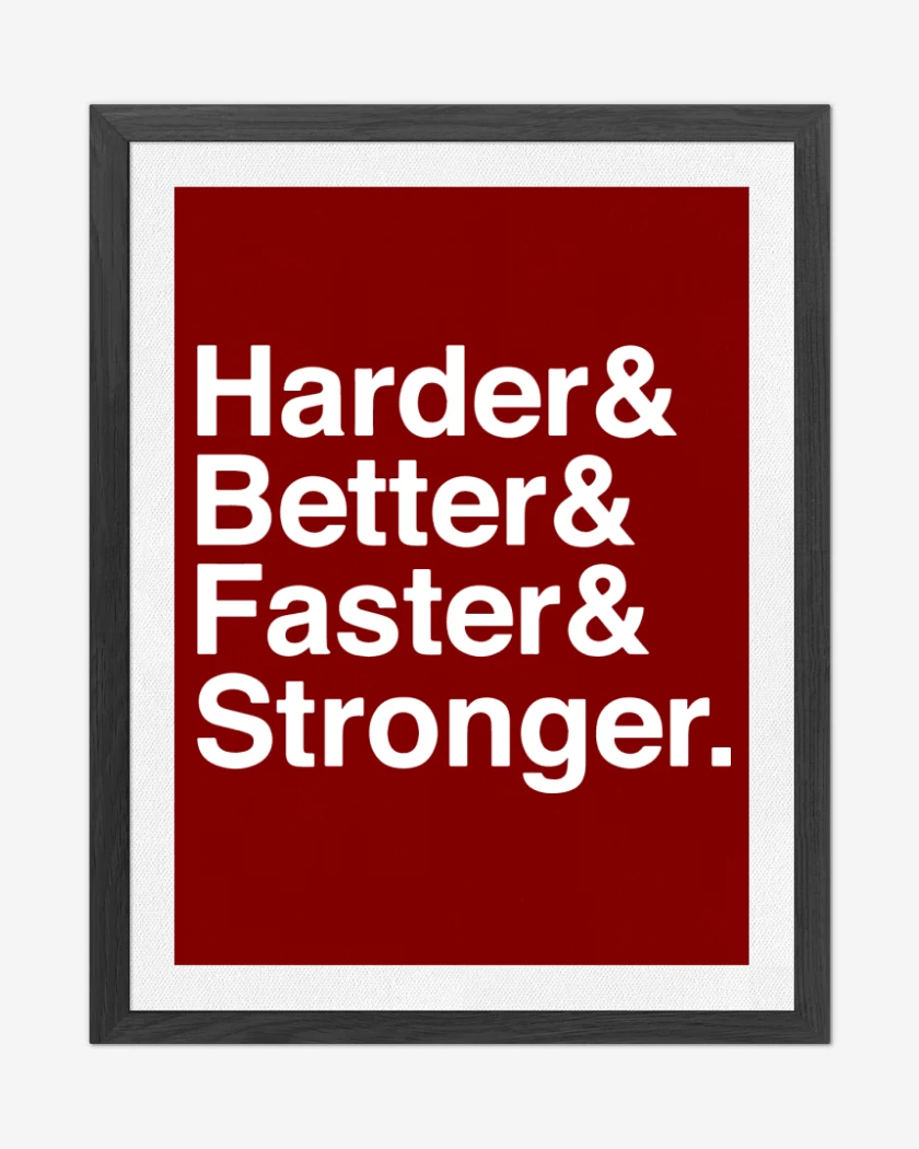 Cuadro decorativo Harder Better Faster Stronger