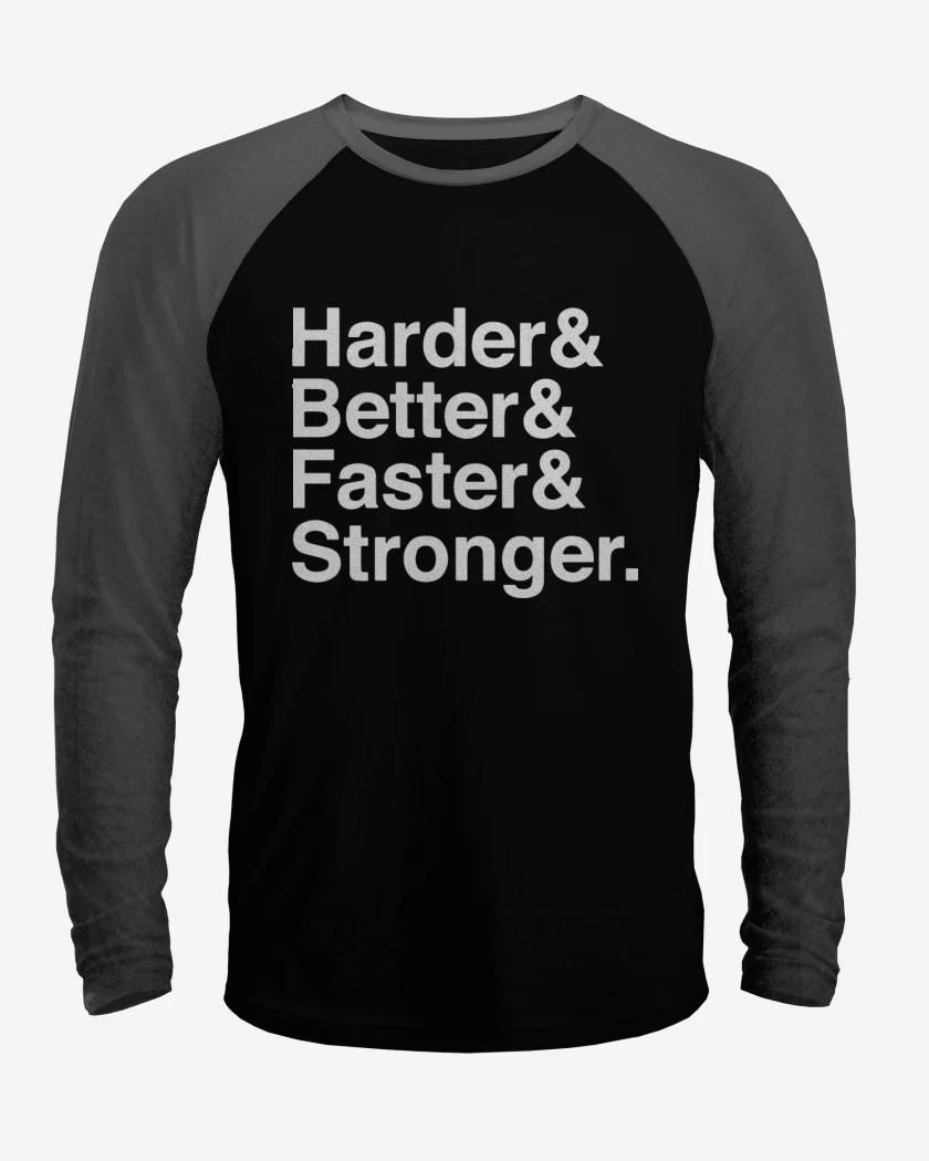 Polera Raglan Harder Better Faster Stronger