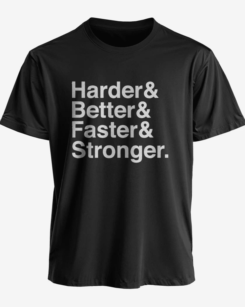 Polera premium Harder Better Faster Stronger