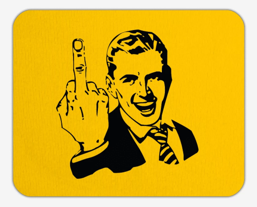 Mousepad F.U.C.K. you