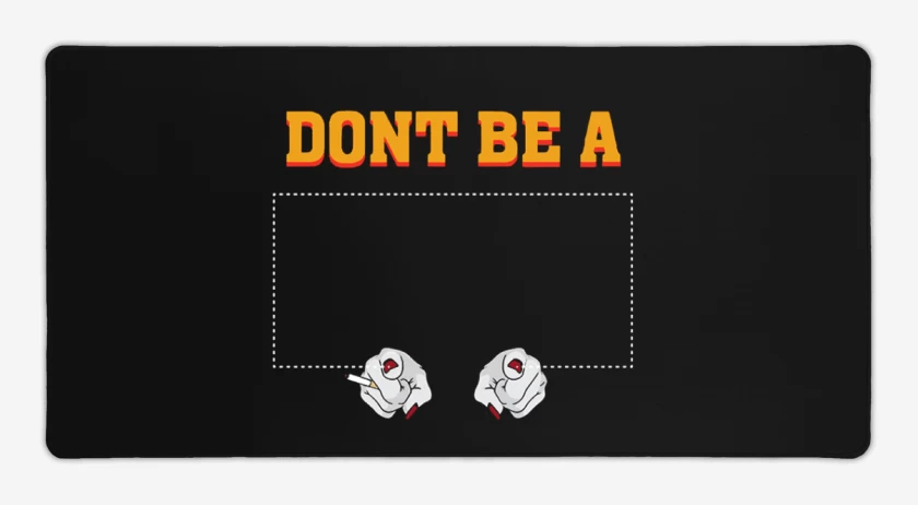 Mouse pad Gamer Negro de Dont be a