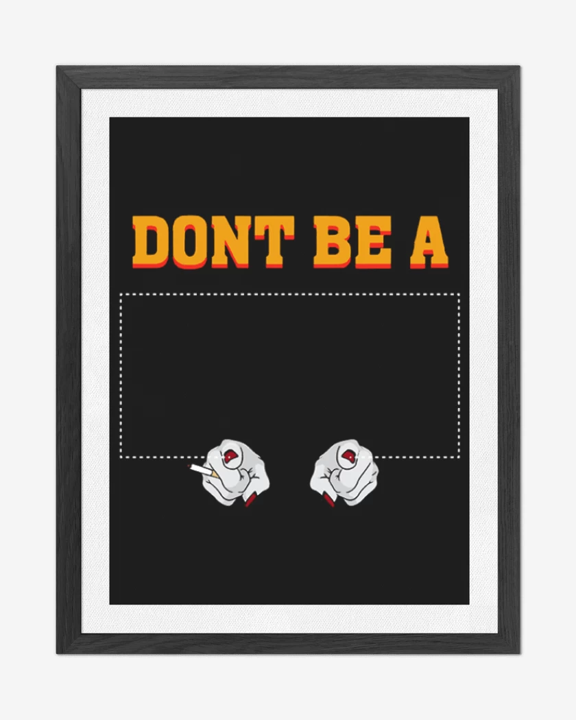 Cuadro decorativo Negro de Dont be a