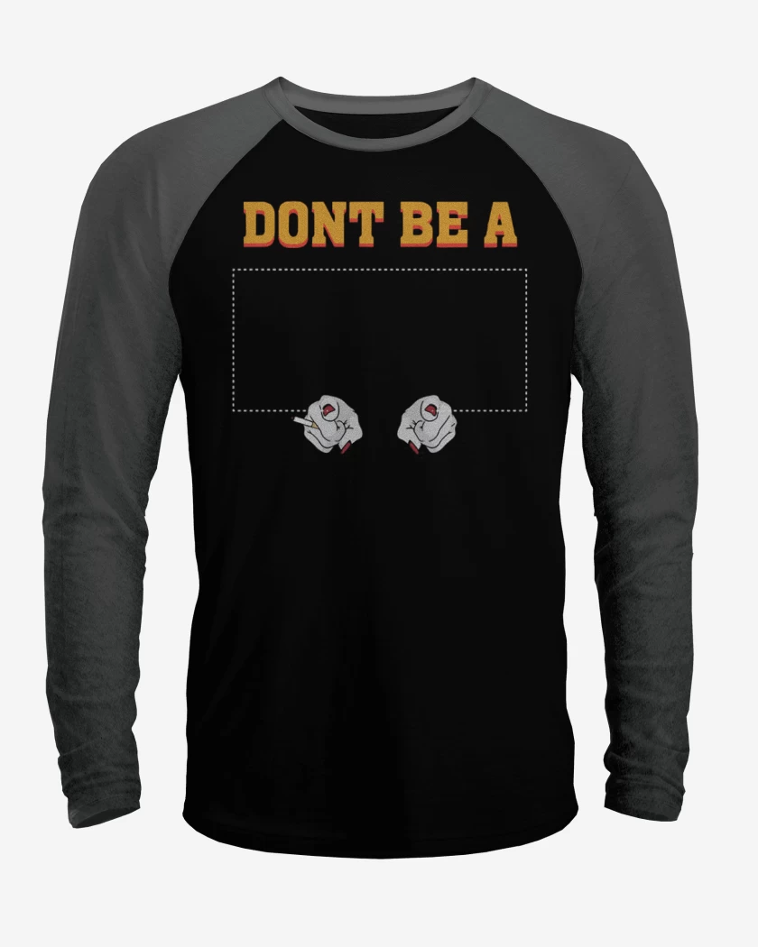 Polera Raglan Dont be a