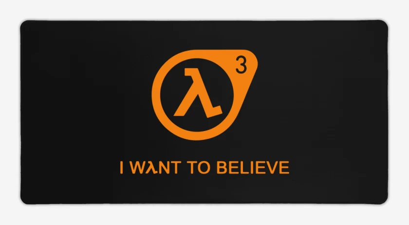 Mouse pad Gamer Half Life - 3 I Want to Believe