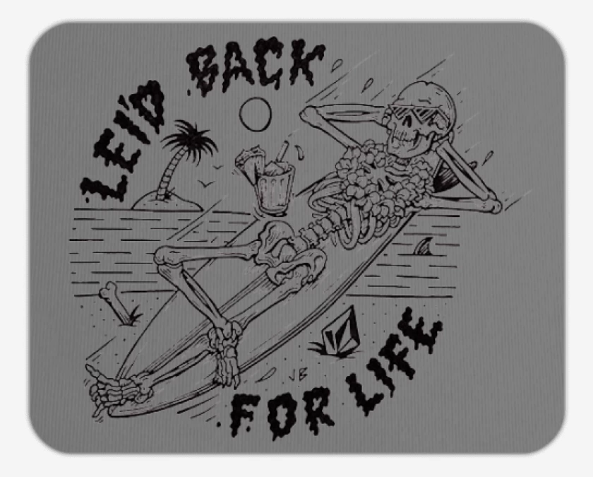 Mousepad leid back for life