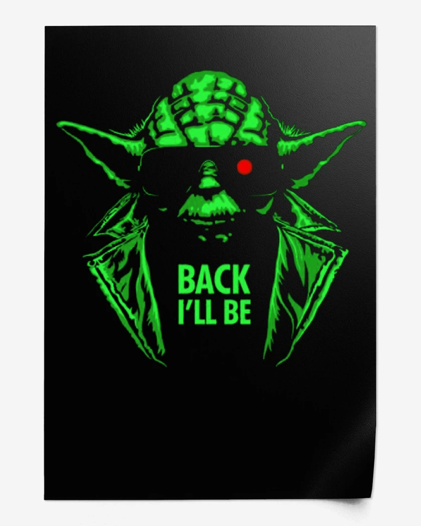 Print Yoda the terminator