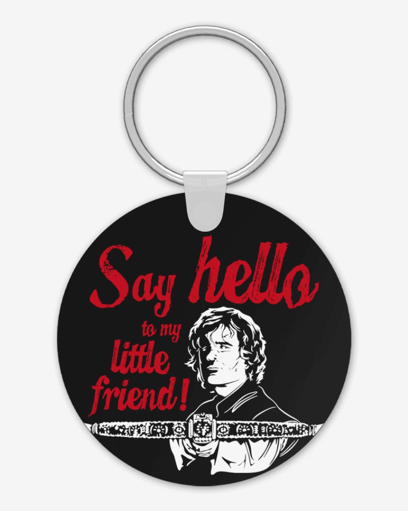 Llavero Tyrion Lannister - Say Hello To My Little Fri