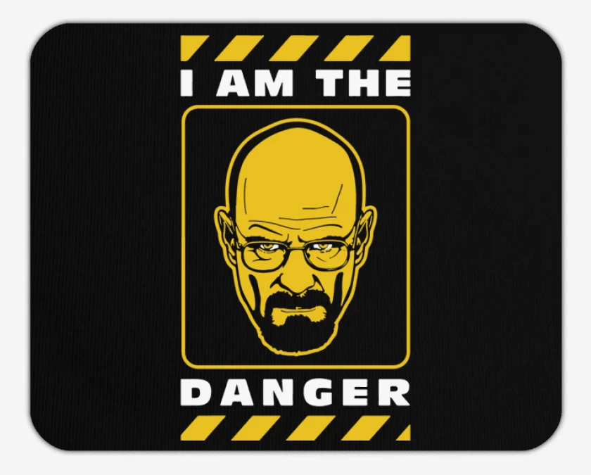 Mousepad BrBa - I am The Danger V1