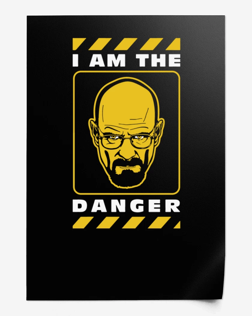 Print BrBa - I am The Danger V1