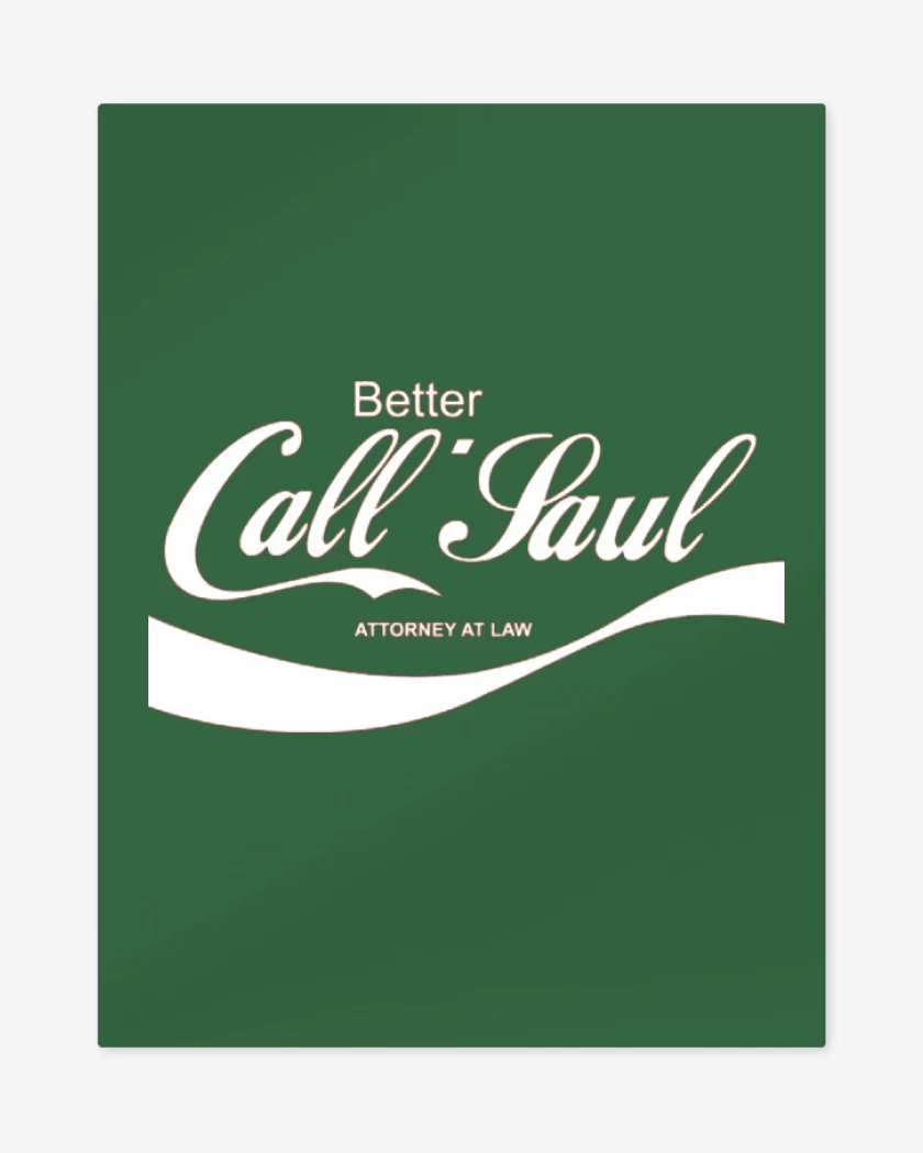 Print metalico Better call coke