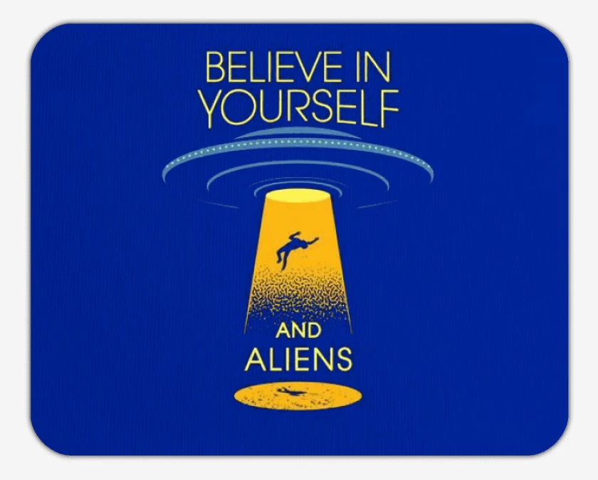 Mousepad Believe in aliens