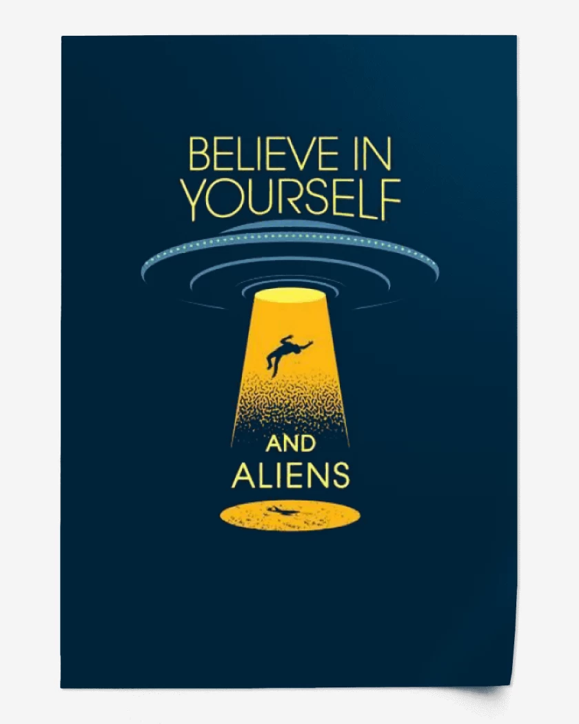 Print Believe in aliens