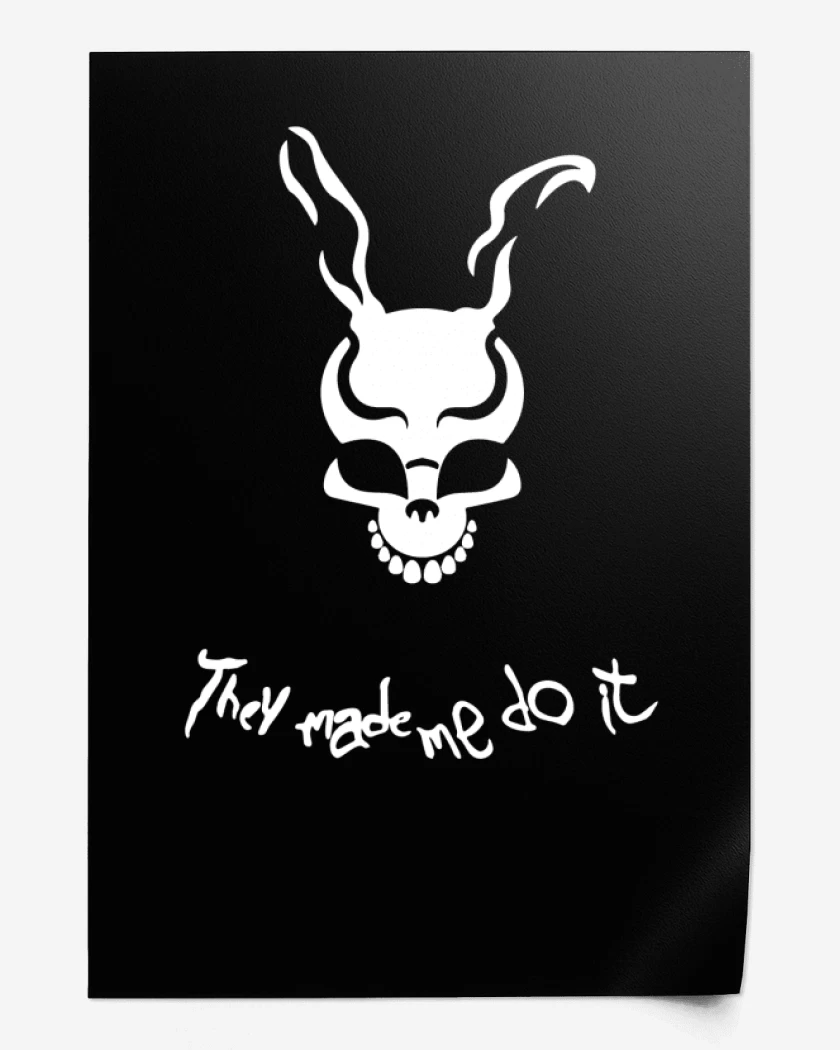Print Darko - They made me do it