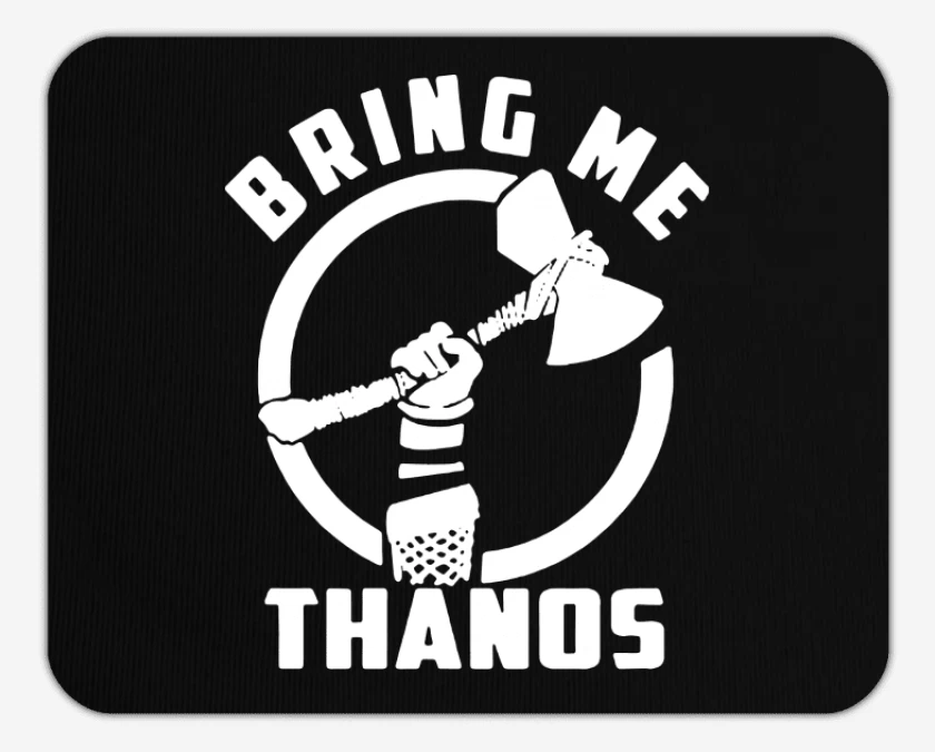 Mousepad Bring me thanos