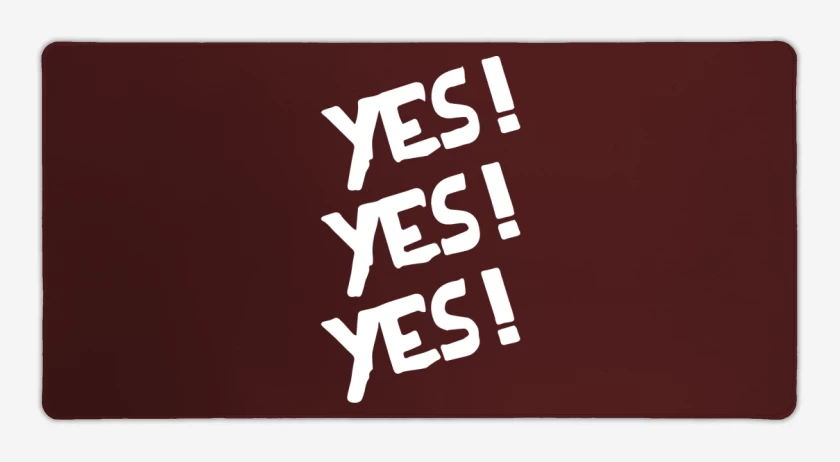 Mouse pad Gamer Yes! Yes! Yes!