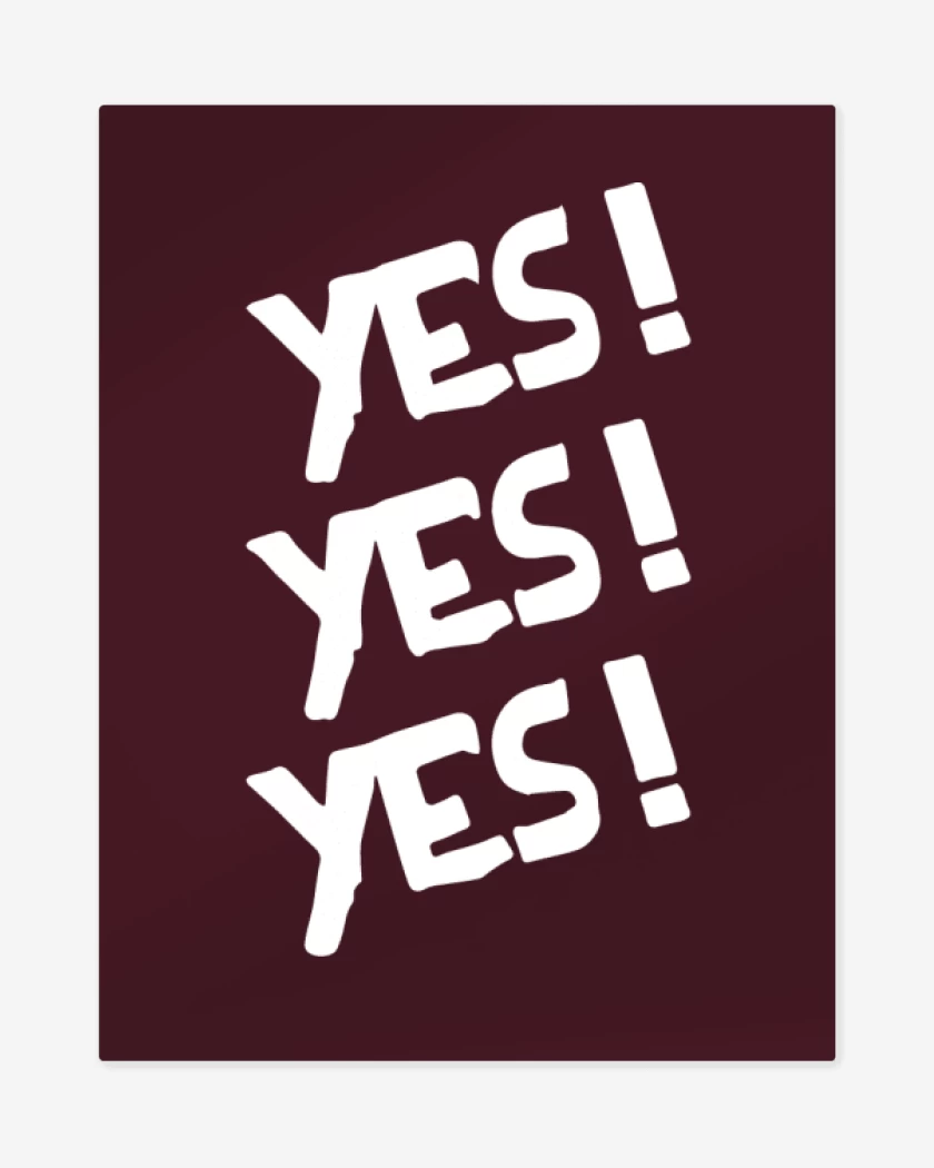 Print metalico Burdeo de Yes! Yes! Yes!