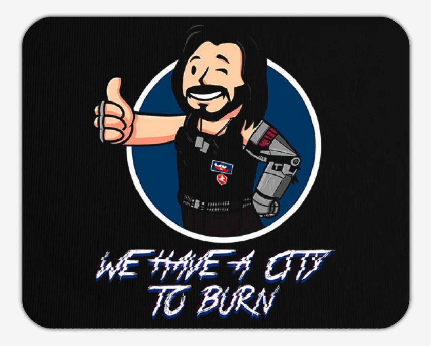 Mousepad Cyberpunk we have a city to burn