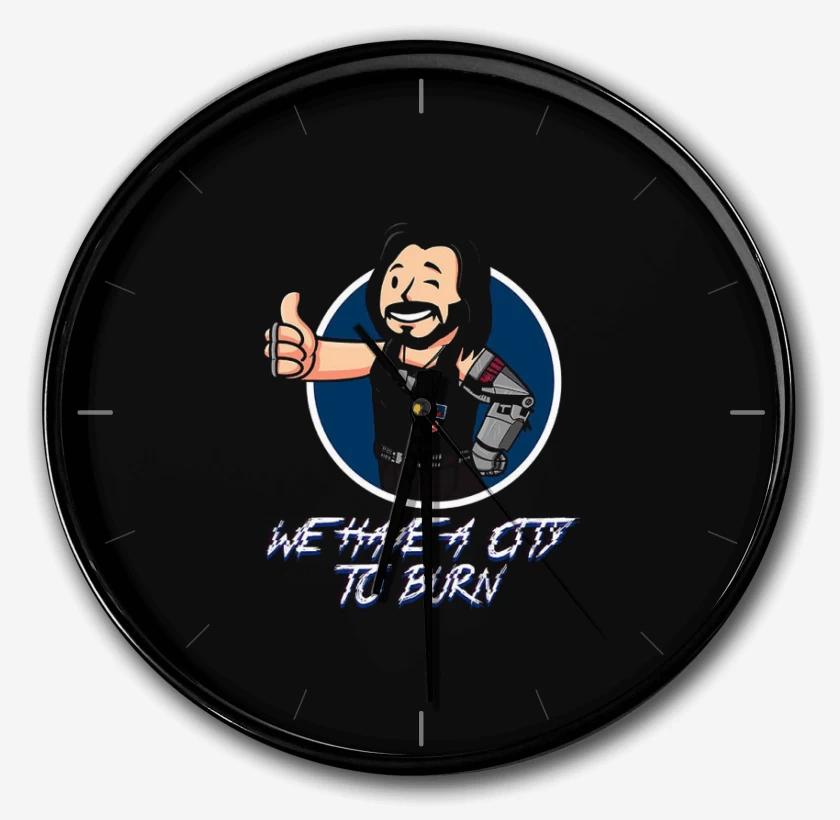 Reloj Negro de Cyberpunk we have a city to burn