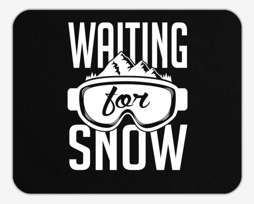 Mousepad Waiting for snow