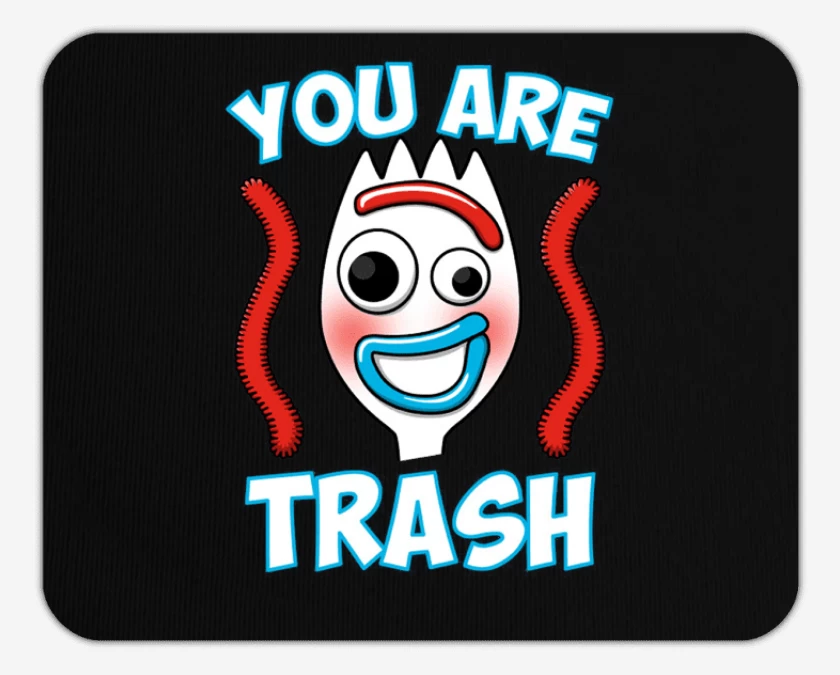 Mousepad You are trash
