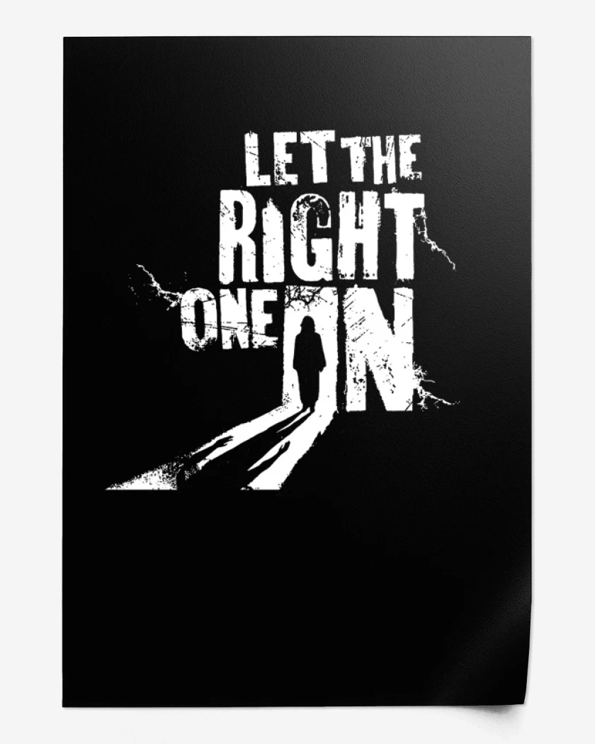 Print LET THE RIGHT ONE IN