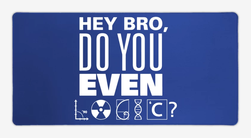 Mouse pad Gamer Azul Rey de Do you even logic?