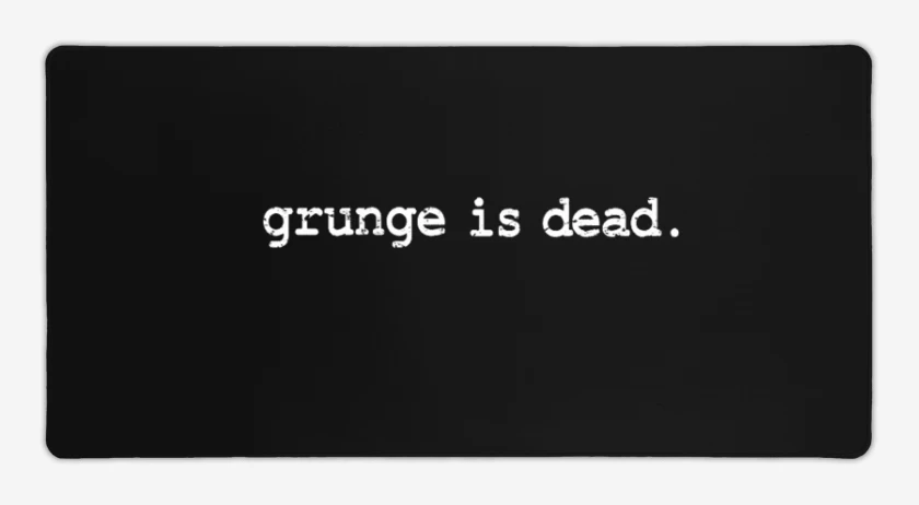 Mouse pad Gamer Grunge is dead
