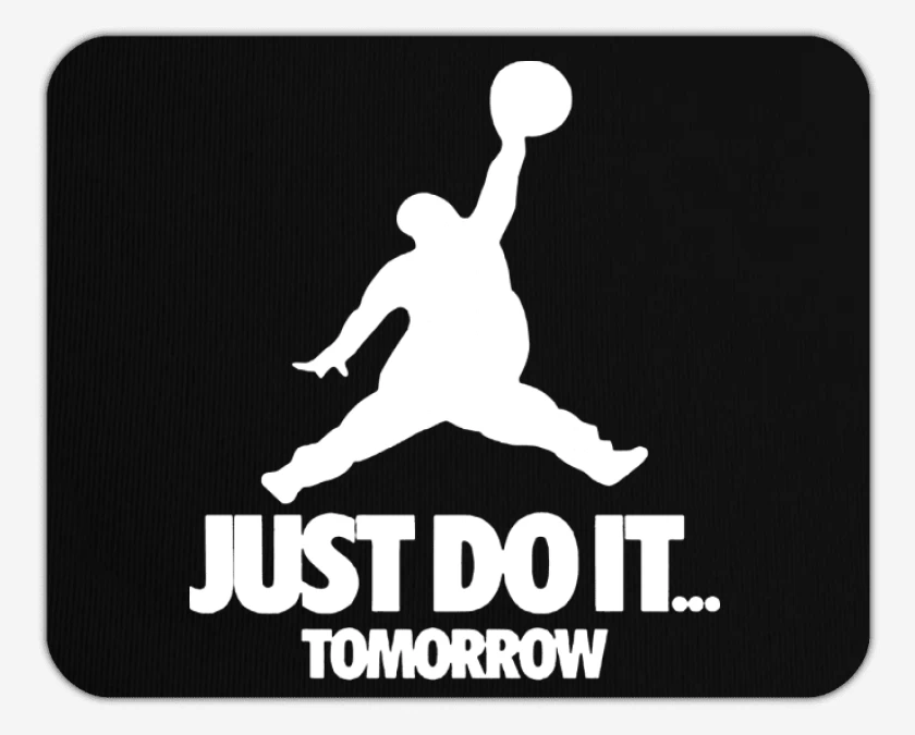 Mousepad JUST DO IT TOMORROW