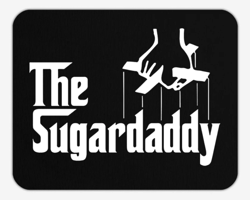 Mousepad The sugar daddy