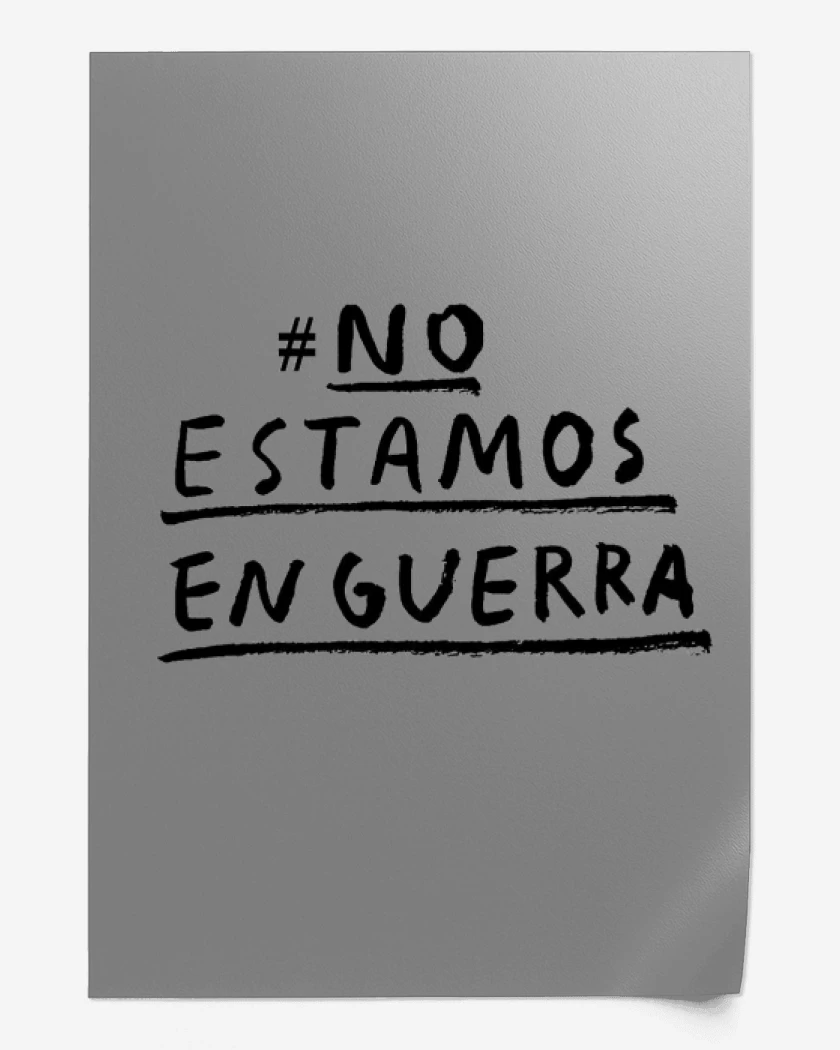Print #No estamos en guerra 