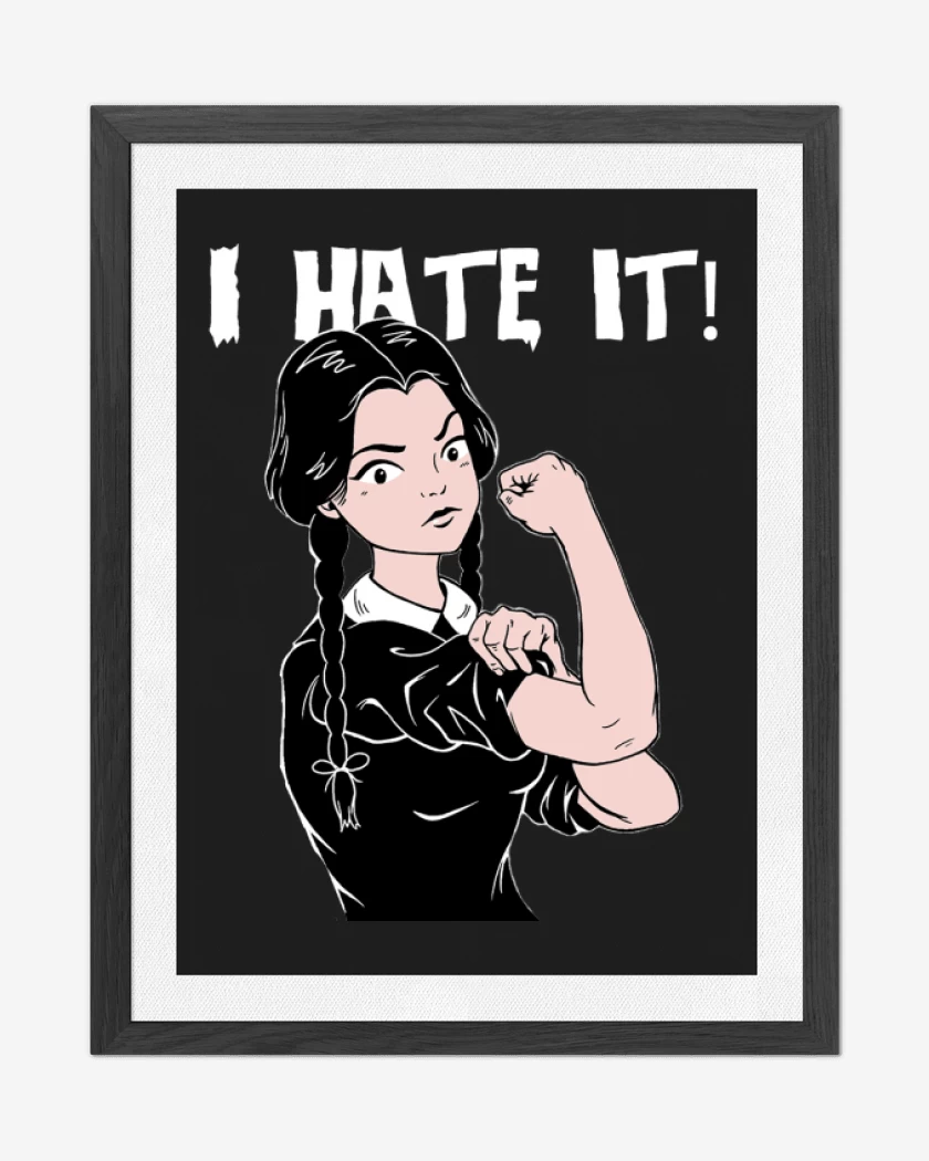 Cuadro decorativo I hate it
