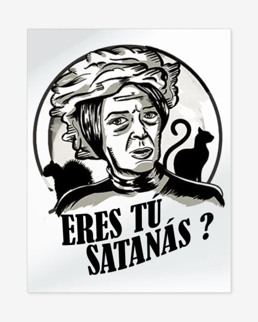 Print metalico Blanco de ERES TU SATANAS 