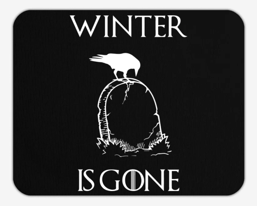 Mousepad GOT - Winter is Gone