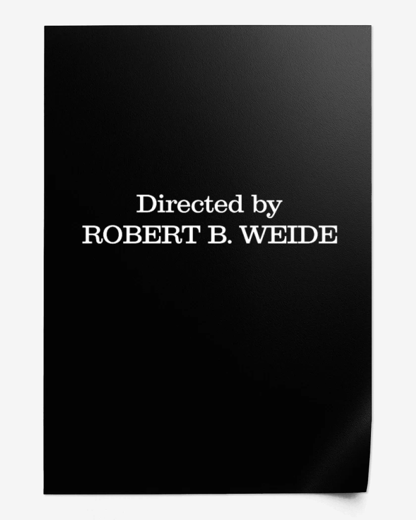 Print Directed by robert weide