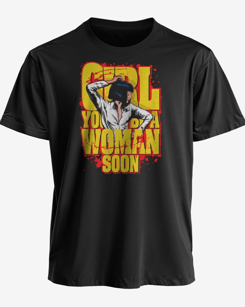 Polera premium Girl youll be a woman soon
